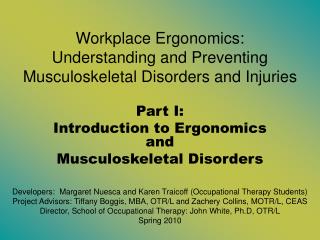 Workplace Ergonomics: Understanding and Preventing Musculoskeletal Disorders and Injuries