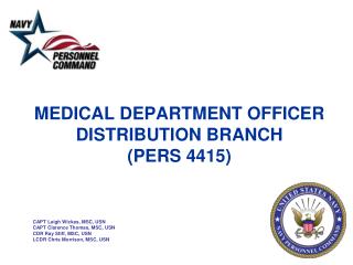 MEDICAL DEPARTMENT OFFICER DISTRIBUTION BRANCH (PERS 4415)