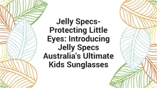 JellySpecs- Protecting Little Eyes: Introducing JellySpecs Australia's Ultimate