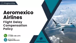 Aeromexico Airlines Flight Delay Compensation Policy