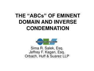 THE “ABCs” OF EMINENT DOMAIN AND INVERSE CONDEMNATION