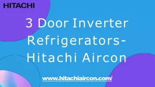 3 Door Inverter Refrigerators- Hitachi Aircon