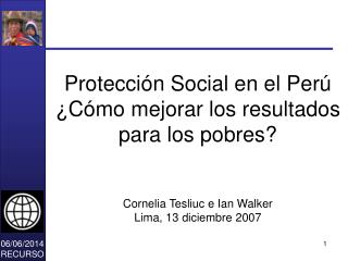 Protección Social en el Perú ¿Cómo mejorar los resultados para los pobres?