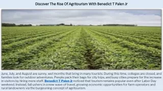 Discover The Rise Of Agritourism With Benedict T Palen Jr