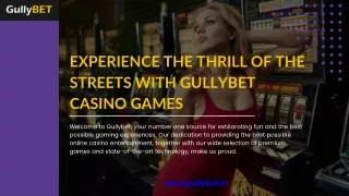 Experience the Thrill of the Streets with Gullybet Casino Games