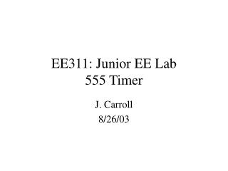 EE311: Junior EE Lab 555 Timer
