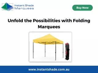 Unfold the Possibilities with Folding Marquees