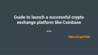 Guide to launch a successful crypto exchange platform like Coinbase