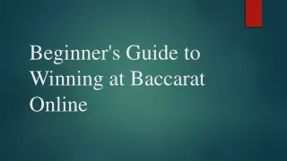 Beginner's Guide to Winning at Baccarat Online