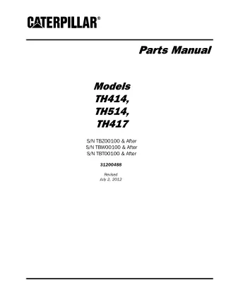 Caterpillar Cat TH414 TH514 TH417 Telehandler Parts Catalogue Manual (SN TBT00100 and After)