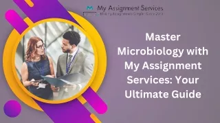 Master Microbiology with My Assignment Services: Your Ultimate Guide