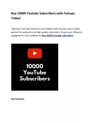 Buy 10000 Youtube Subscribers with Famups Today