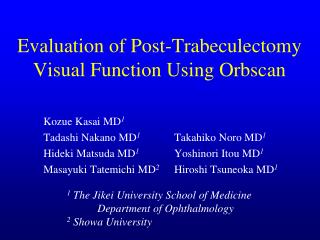 Evaluation of Post-Trabeculectomy Visual Function Using Orbscan