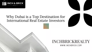 Why is Dubai top location for International Real Estate Investors