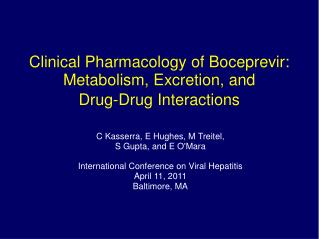 Clinical Pharmacology of Boceprevir: Metabolism, Excretion, and Drug-Drug Interactions