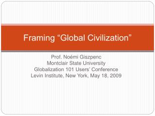 Framing “Global Civilization”