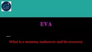 What is a mommy makeover and its recovery