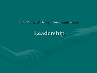 SP 215 Small Group Communication Leadership