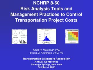 NCHRP 8-60 Risk Analysis Tools and Management Practices to Control Transportation Project Costs