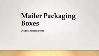 Mailer Packaging Boxes