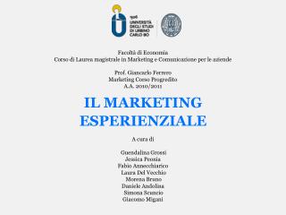 Facoltà di Economia Corso di Laurea magistrale in Marketing e Comunicazione per le aziende Prof. Giancarlo Ferrero Mark