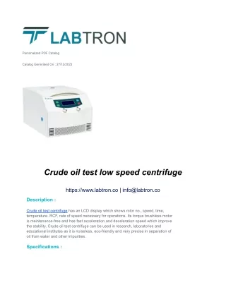 Crude oil test low speed centrifuge