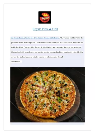 Extra 5% off- Royale Pizza & Grill Melbourne- Order now!!