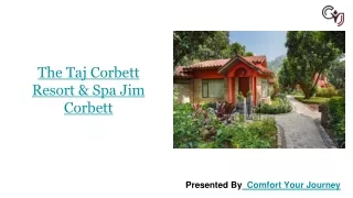 The Taj Corbett Resort & Spa Jim Corbett