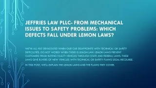 Jeffries Law PLLC- From Mechanical Issues to Safety Problems