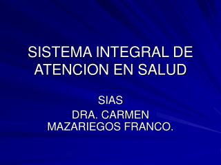 SISTEMA INTEGRAL DE ATENCION EN SALUD