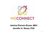 Jessica Pierson Russo, MEd Jennifer A. Skuza, PhD