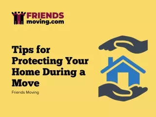 Tips for Protecting Your Home During a Move