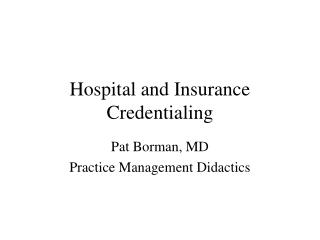 Hospital and Insurance Credentialing