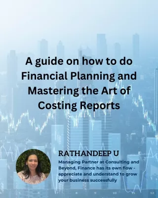 A guide on how to do Financial Planning and Mastering the Art of Costing Reports