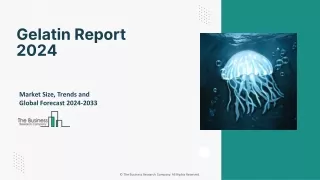 Gelatin Market Size, Share, Growth Analysis And Forecast 2024-2033