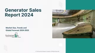 Generator Sales Market Size, Trends, Demand, Share Analysis And Forecast To 2033