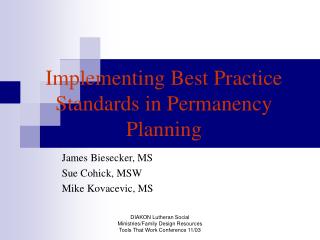 Implementing Best Practice Standards in Permanency Planning