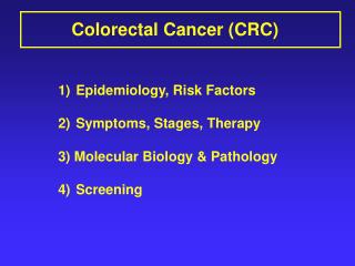 Colorectal Cancer (CRC)