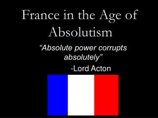 France in the Age of Absolutism