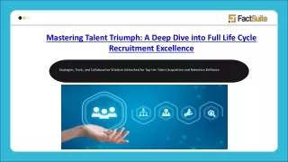 A Deep Dive into Full Life Cycle Recruitment Excellence!