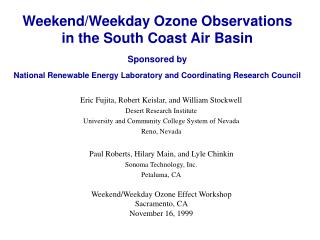 Weekend/Weekday Ozone Observations in the South Coast Air Basin Sponsored by National Renewable Energy Laboratory and Co