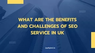 What are the Benefits and Challenges of SEO Service in UK