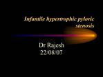 Infantile hypertrophic pyloric stenosis