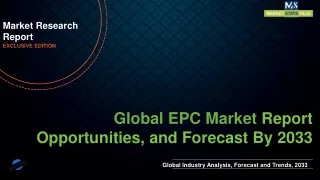 EPC Market will reach at a CAGR of 5.5% from to 2033