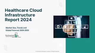 Healthcare Cloud Infrastructure Market 2024 Size, Share And Industry Insights