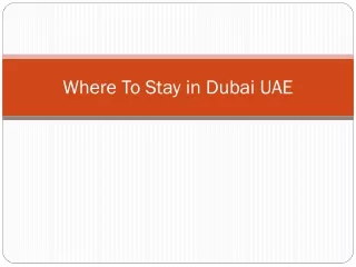Where To Stay in Dubai UAE