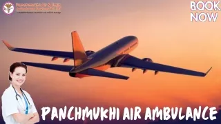 Get Panchmukhi Air Ambulance Services in Delhi and Mumbai with Risk-Free Medical Transference