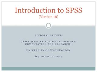 Introduction to SPSS (Version 16)