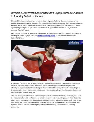 Olympic 2024 Wrestling Star Otoguro's Olympic Dream Crumbles in Shocking Defeat to Kiyooka