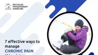 7 Ways To Heal Chronic Pain In Winters Revitalize Physio Care